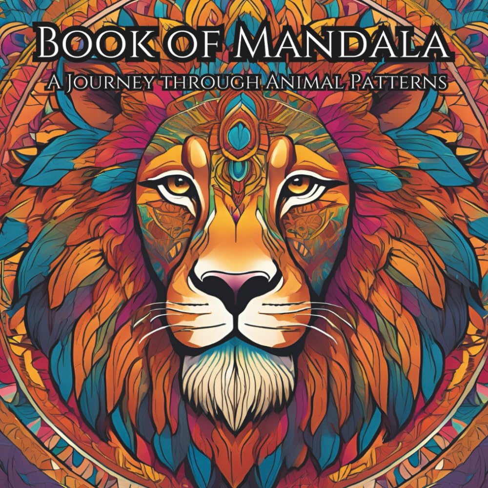 Book of Mandala: A journey through animal patterns [Englisch Version]