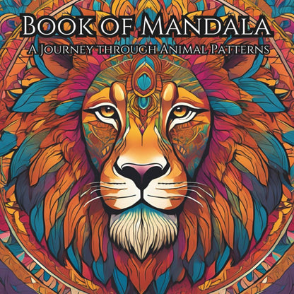 Book of Mandala: A journey through animal patterns [Englisch Version]